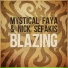 Mystical Faya, Nick Sefakis