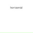 hor i zon tal