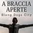 Slang Dogs City