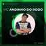 Mc Andinho do Rodo, Dj Baré, Dj MouChoque