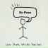 Leoo Dam, Wicho Vacilao