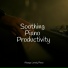 Piano Therapy, Calming Piano, Relajación Piano