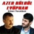 Azer Bülbül, Eyüphan