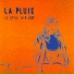 La Pluie