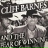 Cliff Barnes And The Fear Of Winning