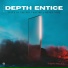 Depth Entice