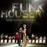 FUNKHOUSER