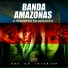 Banda Amazonas De Manacapuru