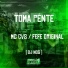 Mc Cvs, Mc Fefe Original, Dj Nog