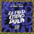 DJ K2, DJ Fuminho, MC Gão, MC Snaipis