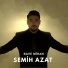 Semih Azat