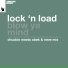 Lock 'N Load