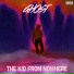 The kid from nowhere