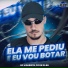 Mc Vigarista, DJ DK DA BS, CLUB DA DZ7