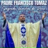 PADRE FRANCISCO TOMAZ feat. Livian Farias