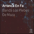 Banda Los Plebes De Maza