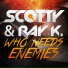 Scotty & Ray K.
