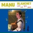 Manu Blanchet
