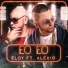 Eloy ft. Alexio ''La Bestia''