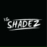 THE SHADEZ