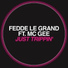 Fedde Le Grand Feat. Mc Gee
