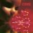 Come