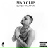 Mad Clip