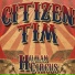 Citizen Tim