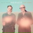 Kevin Hearn and Hugh Marsh