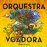 Orquestra Voadora