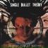 Single Bullet Theory
