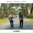 Music Travel Love