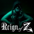 Reign Of Z