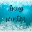 Silent snow, Fireside warmth, Gentle frost