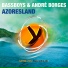 Bassboys, Andre Borges