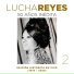 Lucha Reyes feat. Los Kipus