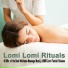 Lomi Lomi Rituals