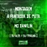 Mc Danflin, DJ AL13, DJ Tralha