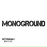 MONOGROUND