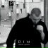 DIM