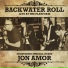 Backwater Roll Blues Band & Jon Amor