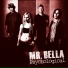 Mr. Bella