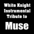 White Knight Instrumental
