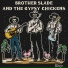 Brother Slade