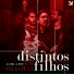 Distintos Filhos feat. André Gonzales