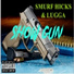 SMURF HICKS, Lugga