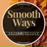 Smooth Ways