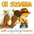 Nursery Rhymes, Songs for Kids, Oh Susanna