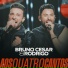 Bruno Cesar e Rodrigo