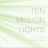 Ten Million Lights